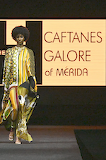 CAFTANES GALORE OF MÉRIDA